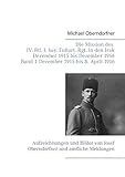  Die Mission des IV. Btl. I. bay. Fußart. Rgt. in den Irak Dezember 1915 bis Dezember 1916 - Band 1 Dezember 1915 bis 8. April 1916: Aufzeichnungen und ... Josef Oberndorfner und amtliche Meldungen