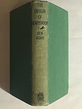 Paperback The Origin of Heathendom Book