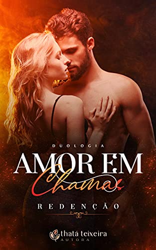 Amor Em Chamas: Redenção