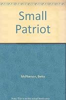 Small Patriot 0918823013 Book Cover
