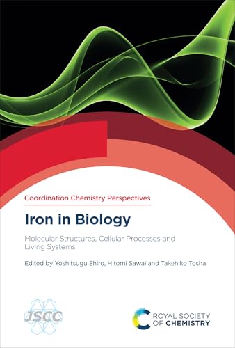 Iron in Biology: Molecular Structures, Cellular Processes and Living Systems