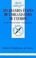 Les grandes étapes de l'organisation de l'Europe 2130476392 Book Cover