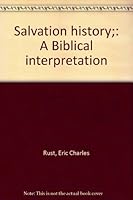 Salvation history;: A Biblical interpretation B0007E9DFM Book Cover