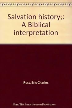 Salvation history;: A Biblical interpretation