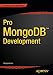 Pro MongoDB Development