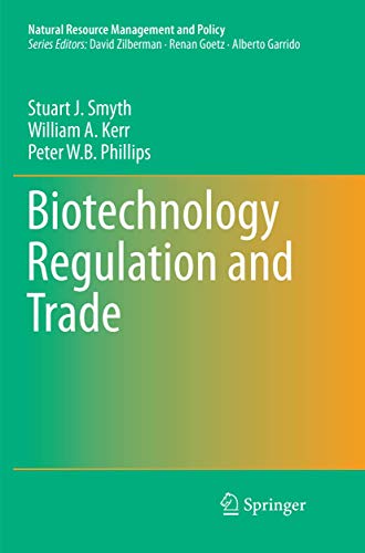 Biotechnology Regulation and Trade (Natural Resource Management and Policy, 51)