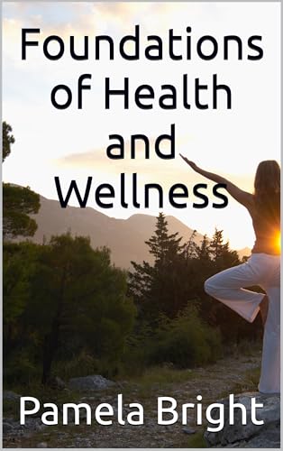 Foundations of Health and Wellness