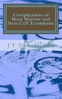 Complications of Bone Marrow and Stem Cell Transplants: Fast Focus Study Guide 1511567953 Book Cover
