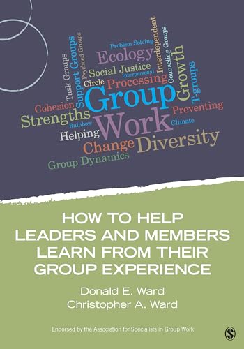 How to Help Leaders and Members Learn from Their Group Experience (Group Work Practice Kit)