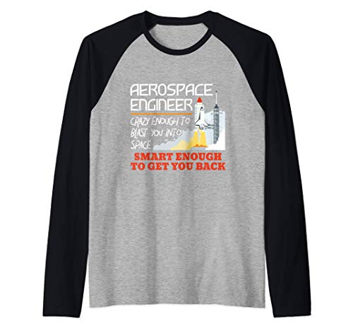 Aerospace Engineer Crazy Smart Enough - Funny Engineering Maglia con Maniche Raglan