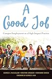 A Good Job: Campus Employment as a High-Impact Practice