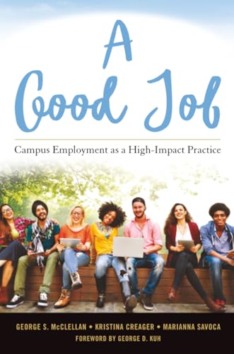 A Good Job: Campus Employment as a High-Impact Practice