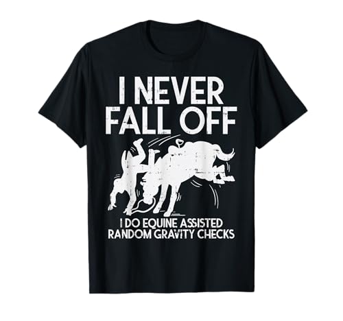 Never Fall Off Horse T-Shirt Equestrian Gift