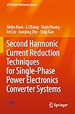  Second Harmonic Current Reduction Techniques for Single-phase Power Electronics Converter Systems