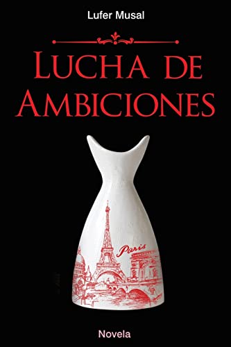 Lucha de Ambiciones (Spanish Edition)