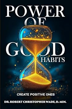 Paperback Power of Good Habits: Create Positive Ones Book