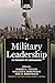 Military Leadership: In Pursuit of Excellence