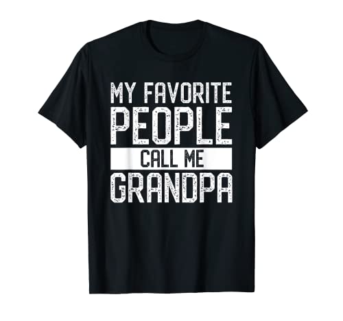 Mens My Favorite People Call Me Grandpa Family Matching Gift T-Shirt
