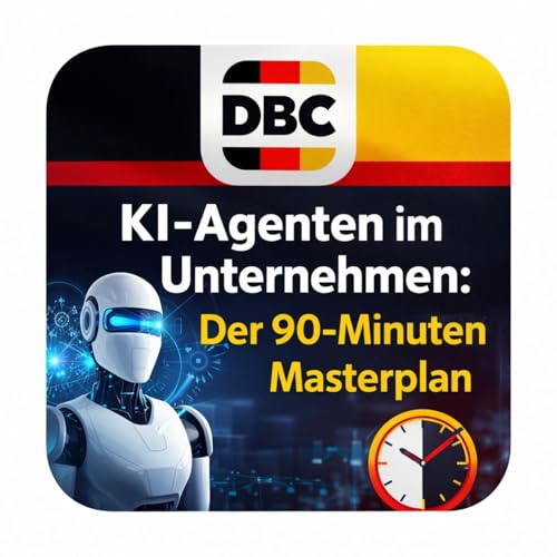 KI-Agenten im Unternehmen: Der 90-Minuten Masterplan