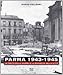 Parma 1943-1945. Le Ferite Della Guerra E La Rinascita Della Città. Con Dvd - 3