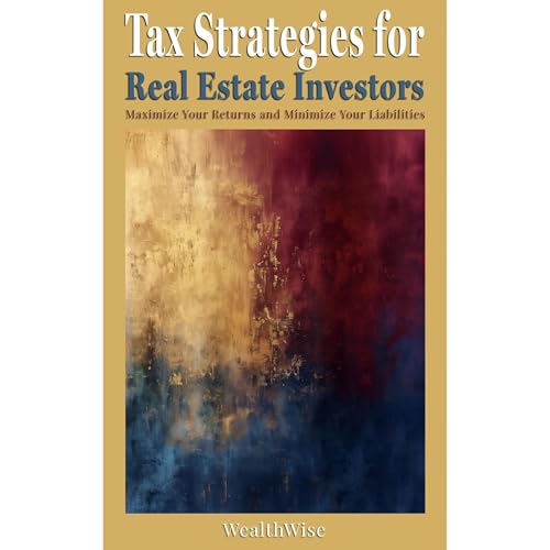 Tax Strategies for Real Estate Investors : WealthWise Publications episode artwork