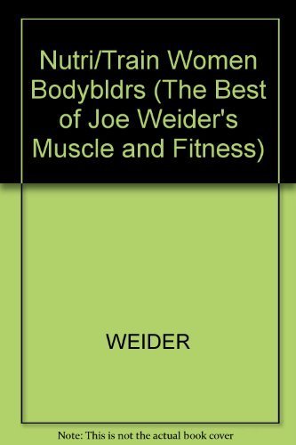 Nutrition and Training for Women Bodybuilders (... 0809254689 Book Cover
