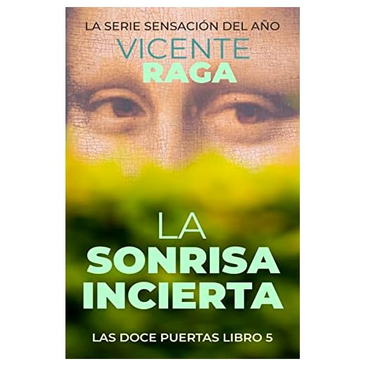 La sonrisa incierta: Las doce puertas parte V