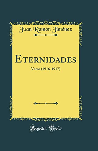 Eternidades: Verso (1916-1917) (Classic Reprint)