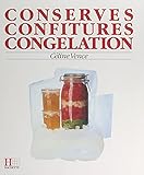  Le grand livre des conserves, des confitures et de la congélation