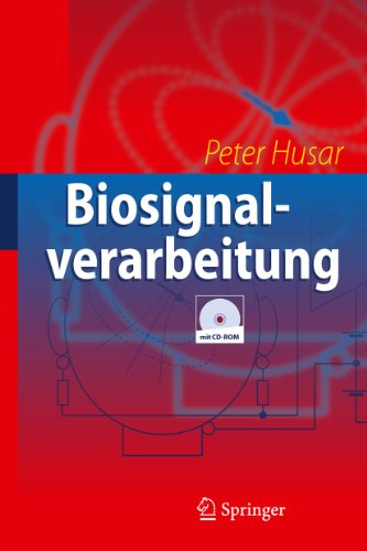 Biosignalverarbeitung (German Edition) Biosignalverarbeitung (German Edition)