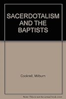 SACERDOTALISM AND THE BAPTISTS B002QI81S2 Book Cover