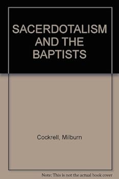 Unknown Binding SACERDOTALISM AND THE BAPTISTS Book