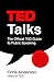 Produktbild TED Talks: The official TED guide to public speaking: Tips and tricks for giving unforgettable speeches and presentations