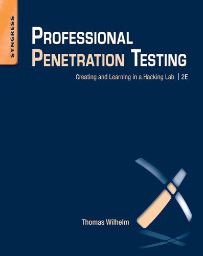 Professional Penetration Testing: Creating and Learning in a Hacking Lab