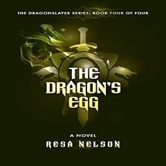 The Dragon's Egg: The Dragonslayer Series: Book Four of Four cover art