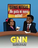 Buenas Noticias:: ¡Me Gusta Mi Nueva Actitud! 1736560581 Book Cover
