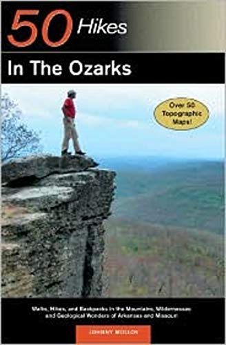 Explorer's Guide 50 Hikes in the Ozarks: Walks, Hikes, and Backpacks in the Mountains