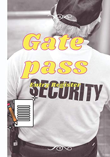 Gate Pass: Entry Register |100 pages | 7x 10 inch