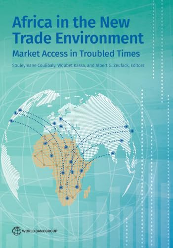 Africa in the New Trade Environment: Market Access in Troubled Times
