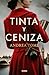 Tinta y ceniza / Ink and Ashes (Spanish Edition)