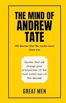 Paperback Inside The Mind Of Andrew Tate: 100 Life Changing Quotes By Andrew Tate Book