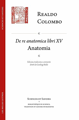 De Re Anatomica Libri XV: Anatomia (Sciences Et Savoirs) (Italian Edition)