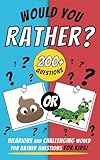 Would You Rather for Kids! Hilarious and challenging questions that will...