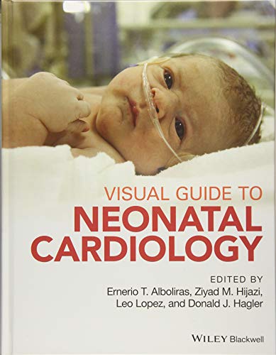 Visual Guide to Neonatal Cardiology Visual Guide to Neonatal Cardiology