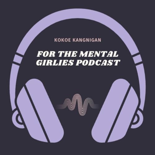 For The Mental Girlies Podcast Titelbild