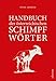 Produktbild Handbuch der österreichischen Schimpfwörter