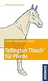  Tellington TTouch für Pferde: Pferdegesundheit kompakt