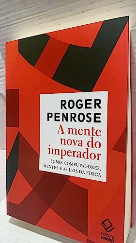 A mente nova do imperador: Sobre computadores, mentes e as leis da física