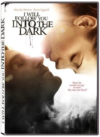 I Will Follow You Into the Dark