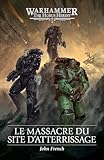 Le Massacre du Site d'Atterrissage